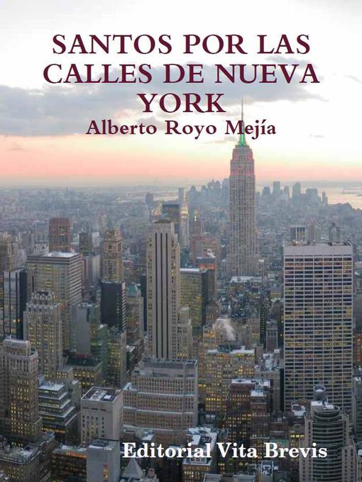 Title details for Santos por las calles de Nueva York by Alberto Royo Mejía - Available